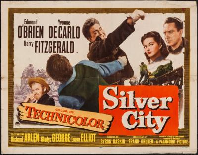 SILVER CITY (1951, Byron Haskin) [Silver City]