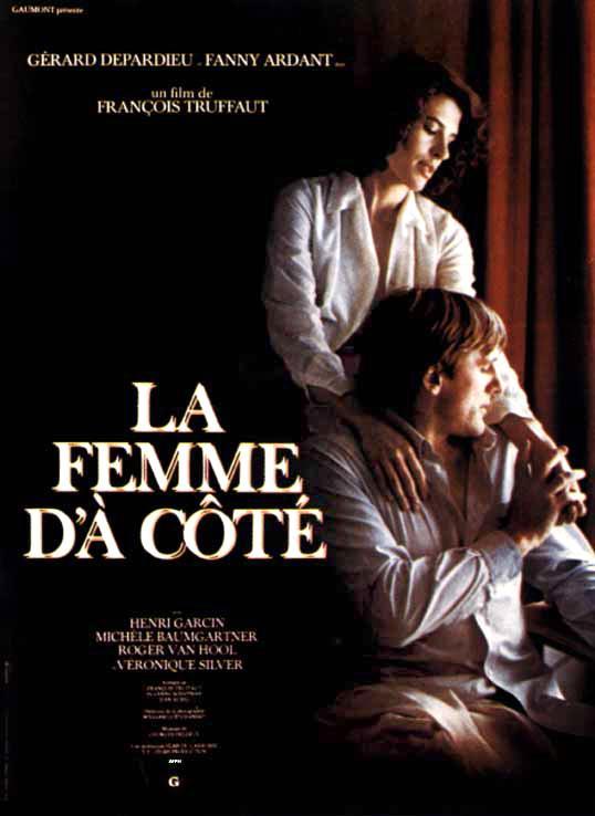 LA FEMME DÀ COTÉ (1981, Françpis Truffaut) La mujer de al lado